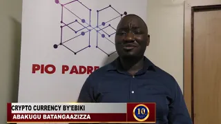 CRYPTO CURRENCY EFFECTS IN UGANDA