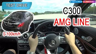 MCCM Part 4 of 7 | W205 Mercedes-Benz C300 AMG Line | Malaysia #POV [Test Drive]