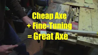 Turning a Cheap Axe into a Good Axe