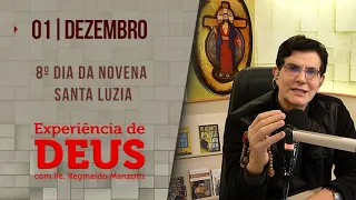 Experiência de Deus | 01/12/23 | 8º DIA DA NOVENA SANTA LUZIA | @PadreManzottiOficial