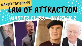 The Law of Attraction Master Class Chapter 2 Bob Proctor, Joe Dispenza, Wayne Dyer & Kevin Trudeau