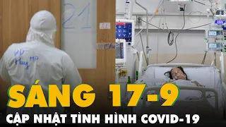 Bản tin COVID-19 sáng 17-9: Việt Nam có hơn 656.000 ca; TP.HCM lập chiến lược xét nghiệm đến 30-9