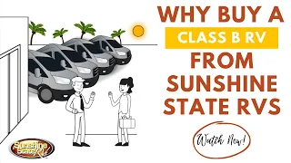 Why Buy a Class B RV from Sunshine State RVs