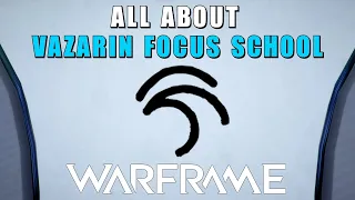 Vazarin Focus School - Warframe - Ways & Abilities of the Vazarin Focus School - Focus 3.0
