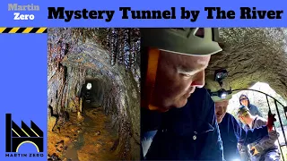 We found a mystery tunnel on the banks of the river ?