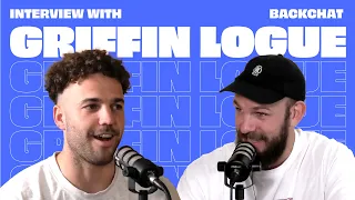 THE GRIFFIN LOGUE STORY | Will Schofield & Dan Const | BackChat Sports Show