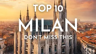 Top 10 Things to See & Do in MILAN, ITALY 🇮🇹 2024 Travel Guide