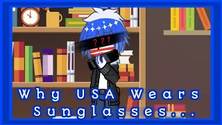 ||Why USA wears glasses||Countryhumans||GL2||