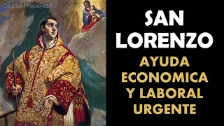 San Lorenzo, oración para pedir ayuda económica y laboral urgente, hogar, negocio, trabajo
