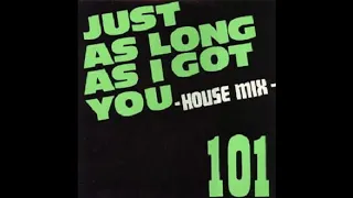 101 - Just As Long As I Got You (1989) maxi single