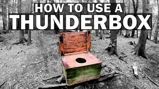 How To Use A THUNDERBOX! - How to go poo in the woods - Episode #85