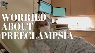 32 Weeks Pregnant | Worried about Preeclampsia