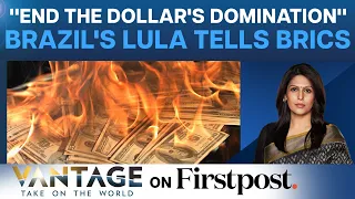 Brazil’s President Lula Declares War on US Dollar, While in China | Vantage with Palki Sharma