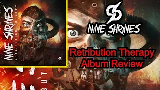 Nine Shrines album reviews | #2 Retribution Therapy