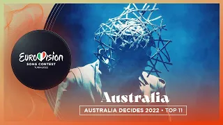 🇦🇺 Australia Decides 2022 - Top 11 - Eurovision 2022