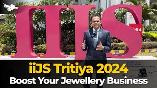 All About South India's Largest Jewellery Show | iiJS Tritiya 2024