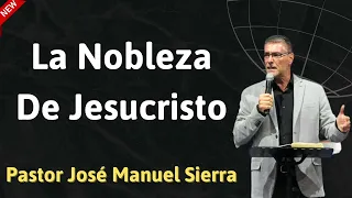 La nobleza de Jesucristo - P𝖺𝗌𝗍𝗈𝗋 José Manuel Sierra