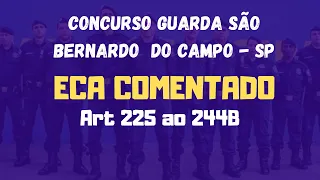 Eca Comentado Concurso Guarda Civil Municipal de São Bernardo Do Campo - SP (Aula 03)