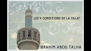 N°3/9 [Extrait] 3ieme Condition de la prière : Le discernement - Ibrahim Abou Talha