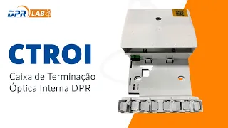 DPR Lab - Caixa de Terminação Óptica Interna DPR (CTROI)