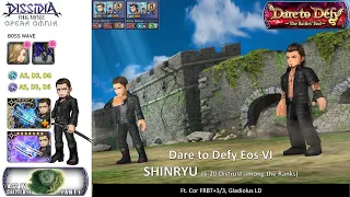 DFFOO [GL] Dare to Defy Eos VI SHINRYU Cor Gladio Duo