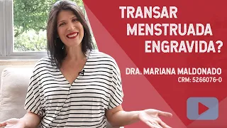 Sexo na Menstruação: é possível engravidar?