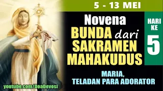 HARI KE-5 🔵 NOVENA BUNDA DARI SAKRAMEN MAHAKUDUS ( 5-13 MEI ) | Doa Katolik