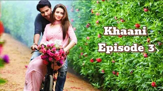 Khaani Episode 3 Explanation in English