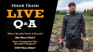 Live Q&A - Why I Took a Break, New Film, Gear Companies You Shouldn't Support, & The CDT!