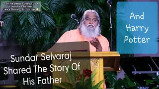 SADHU SUNDAR SELVARAJ Shared The Story Of His Father And Harry Potter • Testimony 2020