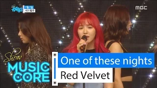 [HOT] Red Velvet - One Of These Nights, 레드벨벳 - 7월7일 Show Music core 20160319