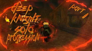 Deep Knight Solo Progression Part 1 | Rogue Lineage