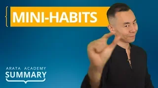 Mini-Habits: The Simplest Way To Change Habits Immediately | Arata Academy Summary 05