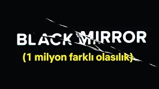 İnteraktif Black Mirror Filmindeki BÜTÜN Olasılıklar