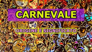 Carnevale | origine e significato