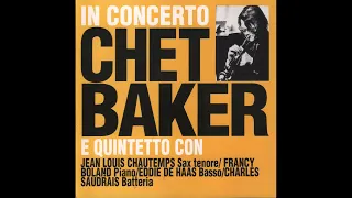 The Chet Baker Quintet - In Concerto (Florence, 1956) full album