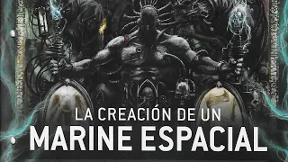 Todo sobre la creacion de los Marines Espaciales Warhammer Lore Español