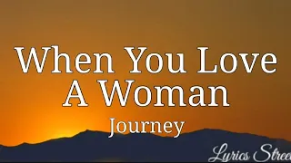 When You Love A Woman (Lyrics) Journey @LYRICS STREET #lyrics #journey #whenyouloveawoman #80s