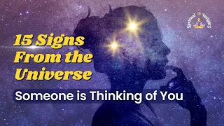 15 Signs From the Universe That Someone is Thinking of You