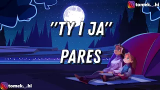 pares "Ty i ja" (TEKST/LYRICS)