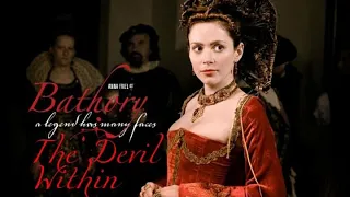 ►Elizabeth Bathory | The Devil Within