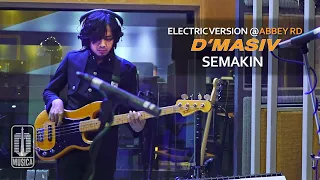 D'MASIV - Semakin (Electric Version @ABBEY RD)