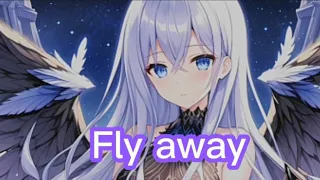 Nightcore - Fly away (lyrics)