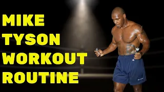 Mike Tyson Workout Routine