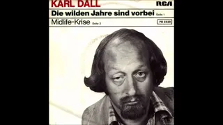 Karl Dall  -  Die wilden Jahre sind vorbei  1977