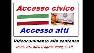 Accesso civico e accesso agli atti - Consiglio di Stato (Ad. Plenaria) sent. 10/2020 (05/04/2020)