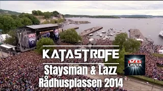 Katastrofe | Staysman & Lazz // Medley | VG-lista  2014 | Rådhusplassen | Oslo