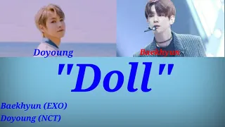 Baekhyun[EXO] Doyoung[NCT]  -"DOLL"- [Rewind:Blossom Side A] [Color Coded Lyrics]