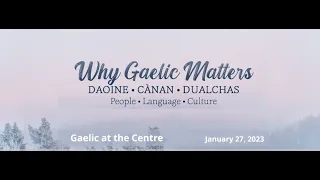 Gaelic at the centre