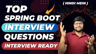🔥Top Spring Boot Interview Questions Part 1 | Spring Boot Interview Questions in Hindi
